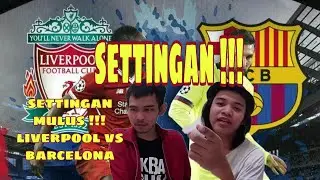 PAKAR BOLA - TERUNGKAP SETTINGAN LIVERPOOL VS BARCELONA FEAT INDRA FRIMAWAN