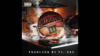 PA. Dre - Pillmatic 3: The Album
