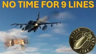 NO TIME FOR 9 LINES | DCS | JTAC | CLOSE AIR SUPPORT |