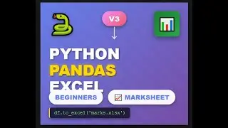 💛V3- Read from Excel & write back using Python Pandas in 16 min | Marksheet CRUD Operations Tutorial