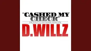 Cashed My Check