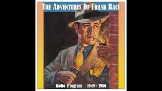 Frank Race - Episodes: The Adventure of the Gold Worshiper &  The Pharaohs Staff