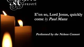 E'en so Lord Jesus - Manz