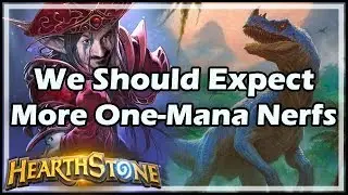 [Hearthstone] We Should Expect More One-Mana Nerfs