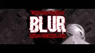 Blur Bubz Ft Daniel Rain