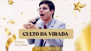 PECADOS ESCONDIDOS!😱 CULTO DA VIRADA / IPDA SARV | Alcyr Mello 