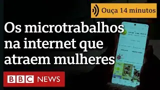 Os 'microtrabalhos' exaustivos na internet que atraem mulheres prometendo renda sem sair de casa