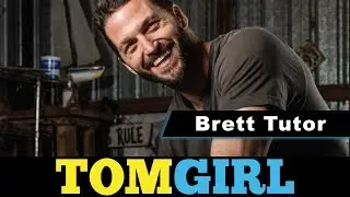 Brett Tutor - TomGirl Ep. 34