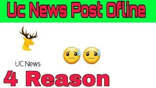 Uc News Post Ofline 4 Reason