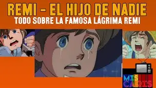REMI - LA HISTORIA DETRAS DE LA L&Aacute;GRIMA REMI