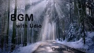Dream Hideaway BGM No.40