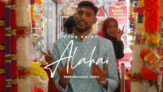 Ezra Kairo - Alahai (Performance Video)
