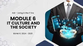ELIE - Module 6 IT Culture and The Society - BSHM 1C 2024-2025