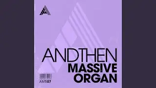 Massive Organ (Extended Mix)