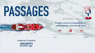Episode #18 - Fragile marine ecosystems: A conversation with David Côté
