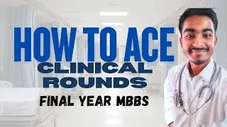 Ward Round Tips Every Final-Year MBBS Student Must Know