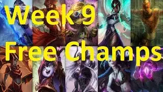 League of Legends, Free Champion Rotation Week 9