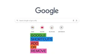Google Shortcuts   Learn How to add or remove
