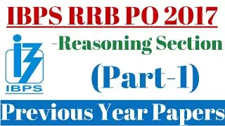 IBPS RRB PO Prelims 2017 Question Paper - Reasoning Ability (Part-2) || IBPS RRB PO 2018