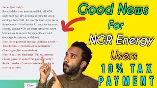 NGR Energy Good News Update About 10% Tax Payment | Scam Or Real ? | Should You Pay Tax ?