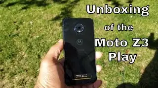 Unboxing of the Moto Z3 Play