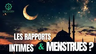 Fiqh pou Elle || Quelle est la r&egrave;gle du rapport intime pendant les r&egrave;gles ?
