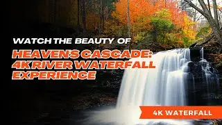 Heaven's Cascade: Serene 4K River Waterfall Experience
