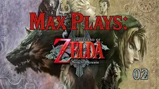 Max Plays: The Legend of Zelda - Twilight Princess # Folge 2 # Deutsch / German [Let's Play]