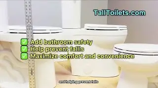 Extra Tall Toilets