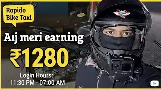 Rapido Bike Taxi Part Time Job earning 💰💵 Full night vlog 🤯 8 ghante me 1300 earning 🤑#rapidocaptain