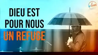 Dieu est pour nous un refuge - Mathieu BLAIRY