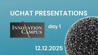 uchat presentations 2025, day 1