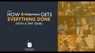 How Indepreneur gets EVERYTHING done (with a tiny team) | Creative Juice EP80