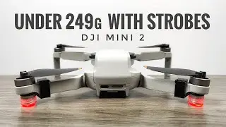 Strobe Lights That Keep The DJI Mini 2 Under 249g