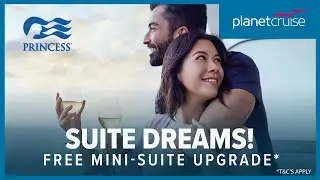 Princess Cruises new offer Free Mini-Suite upgrade* | Planet Cruise