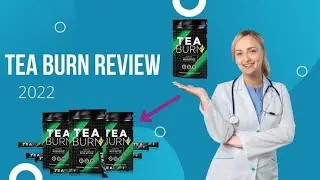 TEA BURN - TEA BURN REVIEW  - Tea Burn Reviews Consumer Reports