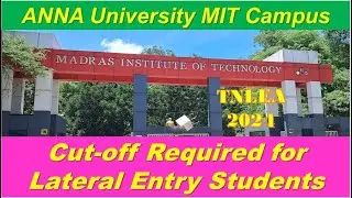 TNLEA 2024 | Madras Institute of Technology-Chennai | MIT campus| Cut-Off  | Fees | Placement
