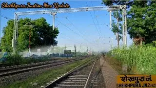 Sheikhpura Junction Ka New Video Aa Gya hai।#sheikhpurajunction