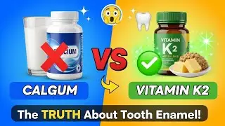 Calcium vs Vitamin K2: Which is Better for Tooth Enamel? | Medical Miracle