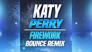 Katy Perry - Firework (Hardcore Remix)