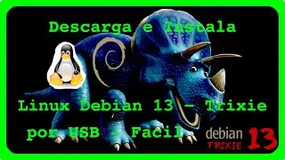 Como Descargar e Instalar Linux Debian 13 - Trixie alpha 1 por USB Bien Explicado! 2025