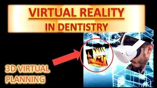 How to Use Virtual Reality in Dental Practice: (is The Future of Dentistry and VR)