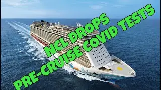 NCL Cruise Family Drops COVID 19 Testing