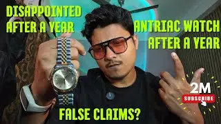 Never thought this would happen! Antriac watch review after a year! Should you believe what you see?