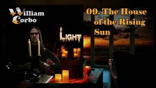 William Corbo / Light - (Faixa 09) The House of the rising Sun