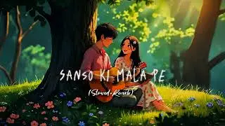 Sanso Ki Mala Pe | (Slowed+Reverb) | Arijit Singh | Lofi | Ai Cover