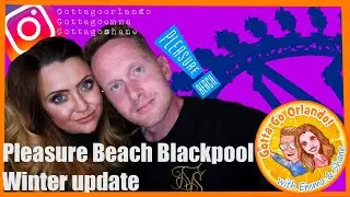 BLACKPOOL PLEASURE BEACH CLOSED SEASON UPDATE 2020