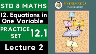 Class 8 Practice Set 12.1 Part 2 | Std 8 | Chapter 12 Equations in One Variable| 8th Maths