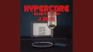 Hypercore (Band Version)