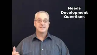 The Most Important Sales Skill - Needs Development Questions